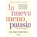 La Nueva Menopausia: Todo Lo Que Necesitas Saber Para Transitar (Y Disfrutar) Tu Cambio Hormonal ... / The New Menopause