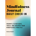 Mindfulness Journal: Daily Check-In: 90 Days of Reflection Space to Track Your Mindfulness Practice