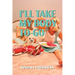 I'll Take My Body To-Go