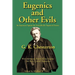 Eugenics and Other Evils: An Argument Against the Scientifically Organized State