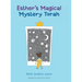 Esther's Magical Mystery Torah