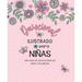 Devocional Ilustrado Para Niñas: 366 Días de Devocionales Para Colorear / Illustrated Devotional for Girls
