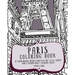Paris Coloring Book: 30 Hand Drawn, Doodle and Folk Art Style Secret Paris Themed Adult Coloring Pages
