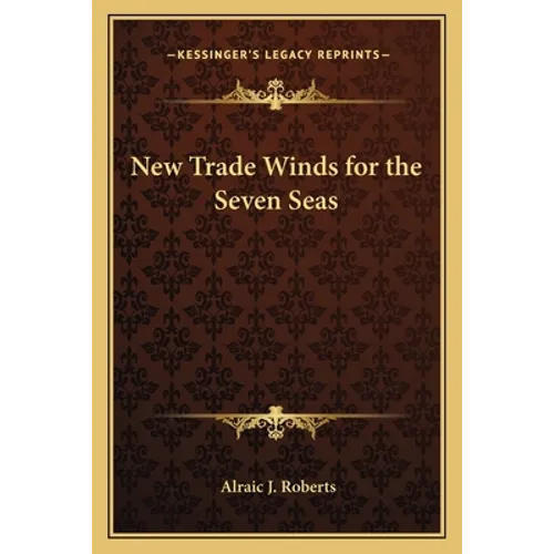 New Trade Winds for the Seven Seas