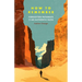How to Remember: Forgotten Pathways to an Authentic Faith