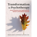 Transformation in Psychotherapy: Corrective Experiences Across Cognitive Behavioral, Humanistic, and Psychodynamic Approaches