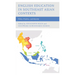 English Education in Southeast Asian Contexts: Policy, Practice, and Identity