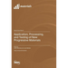 Application, Processing, and Testing of New Progressive Materials