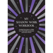 My Shadow Work Workbook: Guided Exercises to Help You Find Self-Acceptance and Inner Peace