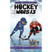 Hockey Wars 13: Great White North