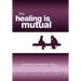 The Healing is Mutual: Marriage Empowerment Tools to Rebuild Trust and Respect---Together