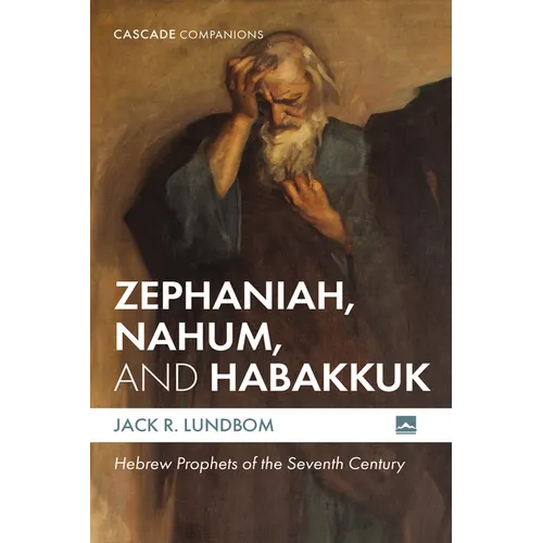 Zephaniah, Nahum, and Habakkuk