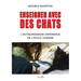 Enseigner avec des chats: L'extraordinaire expérience de l'école Candide