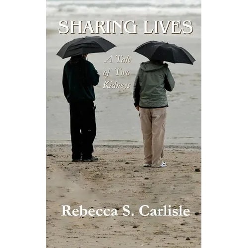Sharing Lives: A Tale of Two Kidneys