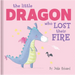 The Little Dragon Who Lost Their Fire: Lift-The-Flap Board Book