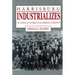 Harrisburg Industrializes: The Coming of Factories to an American Community