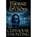 The Cliffhouse Haunting
