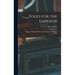 Food for the Emperor; Recipes of Imperial China With a Dictionary of Chinese Cuisine;