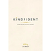 Kindfident: Raising our kids to be kind + confident