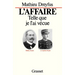 L'affaire telle que je l'ai vécue