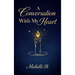 A Conversation with My Heart