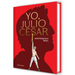 Yo, Julio César / I, Julius Caesar