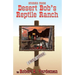 Stories From Desert Bob's Reptile Ranch