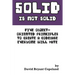 SOLID is not Solid: Five Object-Oriented Principles To Create a Codebase Everyone Will Hate