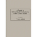 A Guide to Ethnic Health Collections in the United States