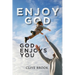 Enjoy God, God Enjoys You