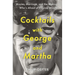 Cocktails with George and Martha: Movies, Marriage, and the Making of Who's Afraid of Virginia Woolf?