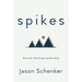 Spikes: Growth Hacking Leadership