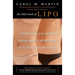 The Little Book of Lipo: Everything You Need to Know About Liposuction but Didn't Know to Ask