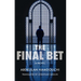 The Final Bet