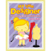 My Little Designer (A Coloring Book for Little Girls)