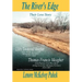 The River's Edge: Libby Townsend Meagher and Thomas Francis Meagher Their Love Story
