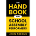 The Handbook for School Assembly Performers