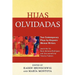 Hijas olvidadas: Two Contemporary Plays by Hispanic Women Writers
