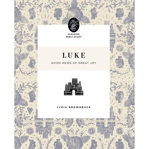 Luke: Good News of Great Joy