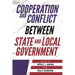 Cooperation and Conflict between State and Local Government