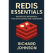 Redis Essentials: Definitive Reference for Developers and Engineers