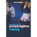 Scientific basis for hypertrophy training