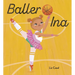Baller Ina