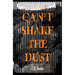 Can't Shake the Dust