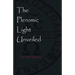 The Pleromic LIght Unveiled: An Instructive Monograph on the Holy Gnostic Liturgy of the Pleromic Light