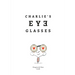Charlie's Eyeglasses