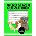 It's All About Dogs Word Seach Puzzle Book: 100 Puzzles Great for puppy loving adults and kids ages 9-12