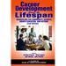 Career Development Across the Lifespan: Counseling for Community, Schools, Higher Education, and Beyond