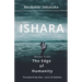 Ishara: Notes from The Edge of Humanity