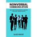 Nonverbal communication - Easy steps to master body language for an all-round success